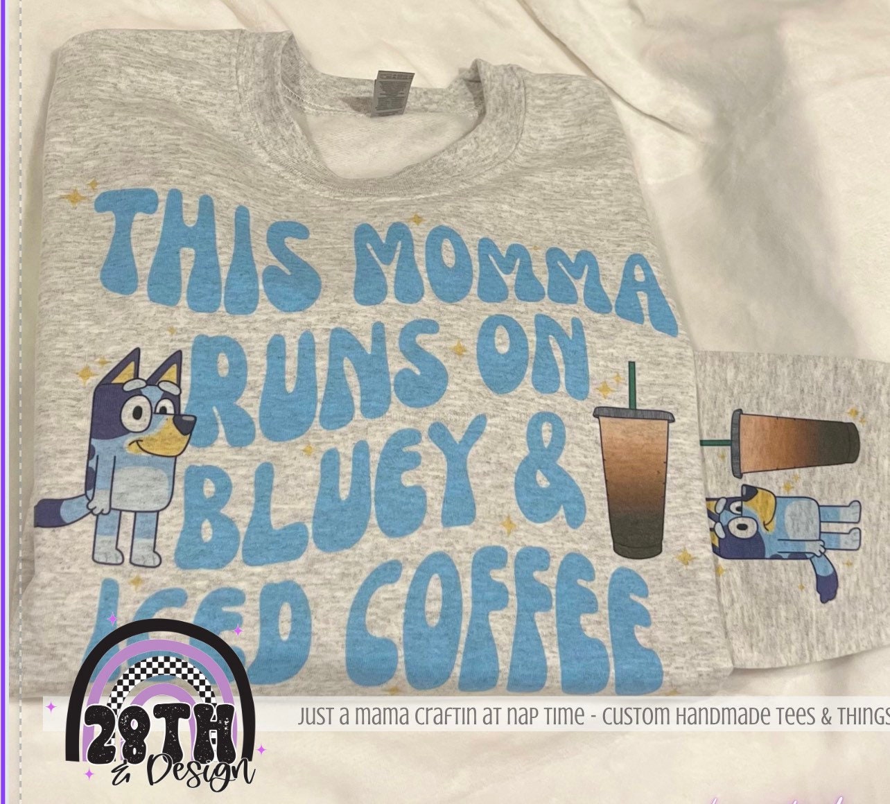 This Momma runs on bluey and iced coffee  - trendy sweatshirt, tee, transfer